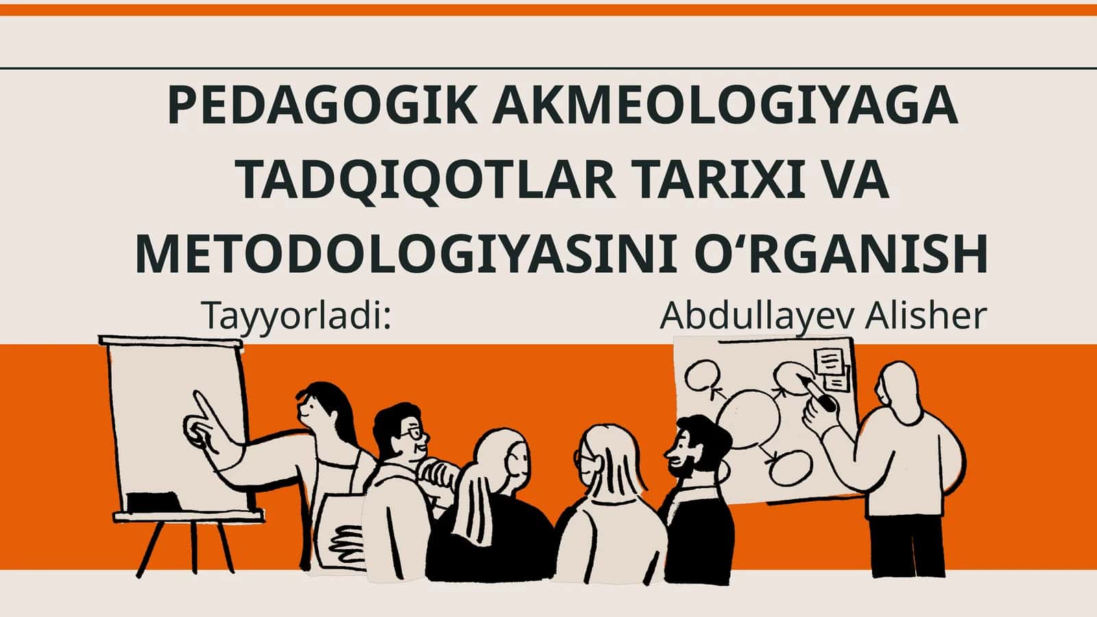 PEDAGOGIK AKMEOLOGIYAGA TADQIQOTLAR TARIXI VA METODOLOGIYASINI O‘RGANISH