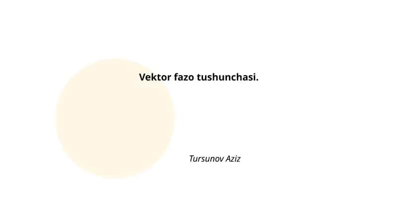 Vektor fazo tushunchasi