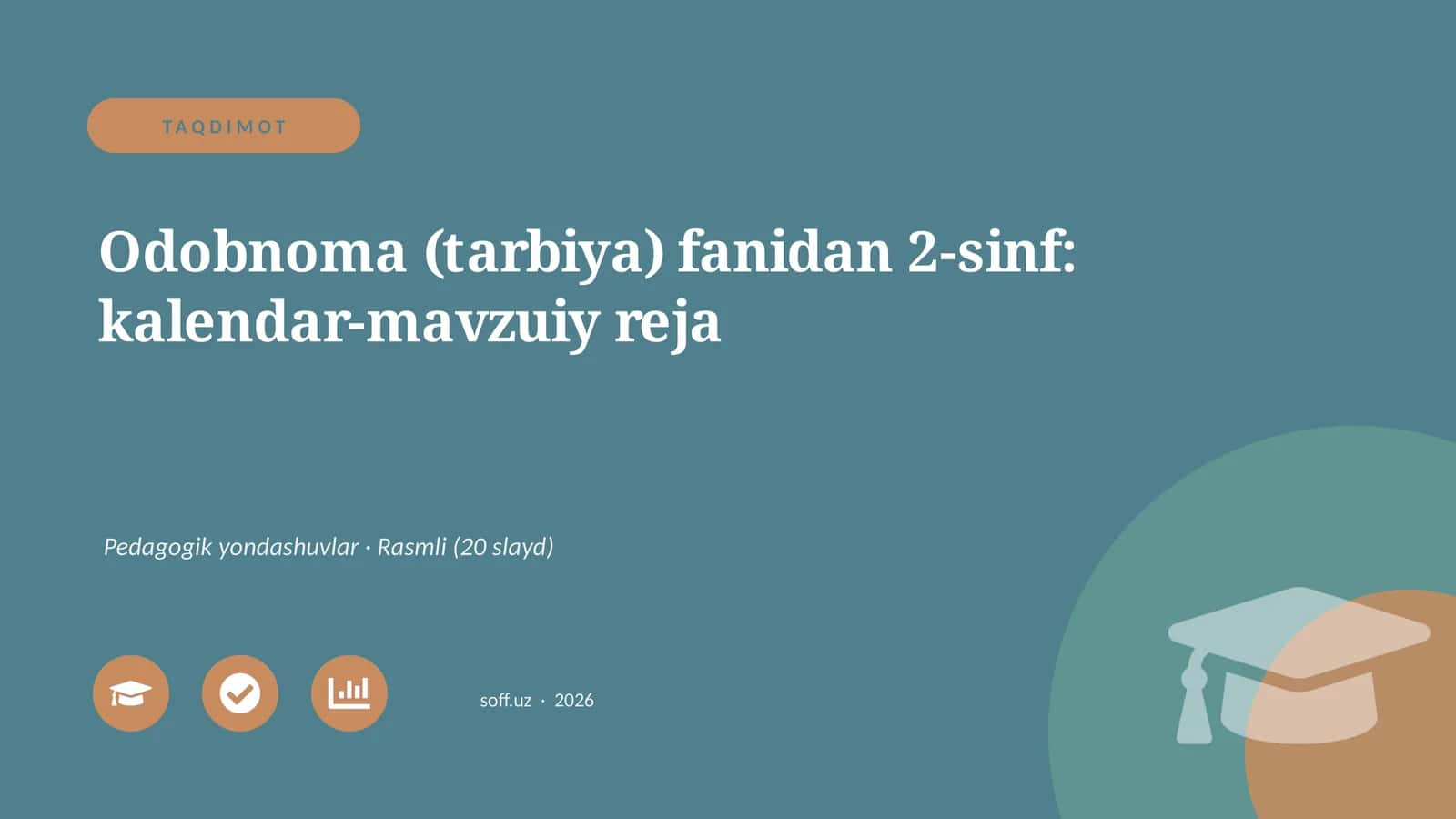 Odobnoma (tarbiya) fanidan 2-sinf: kalendar-mavzuiy reja