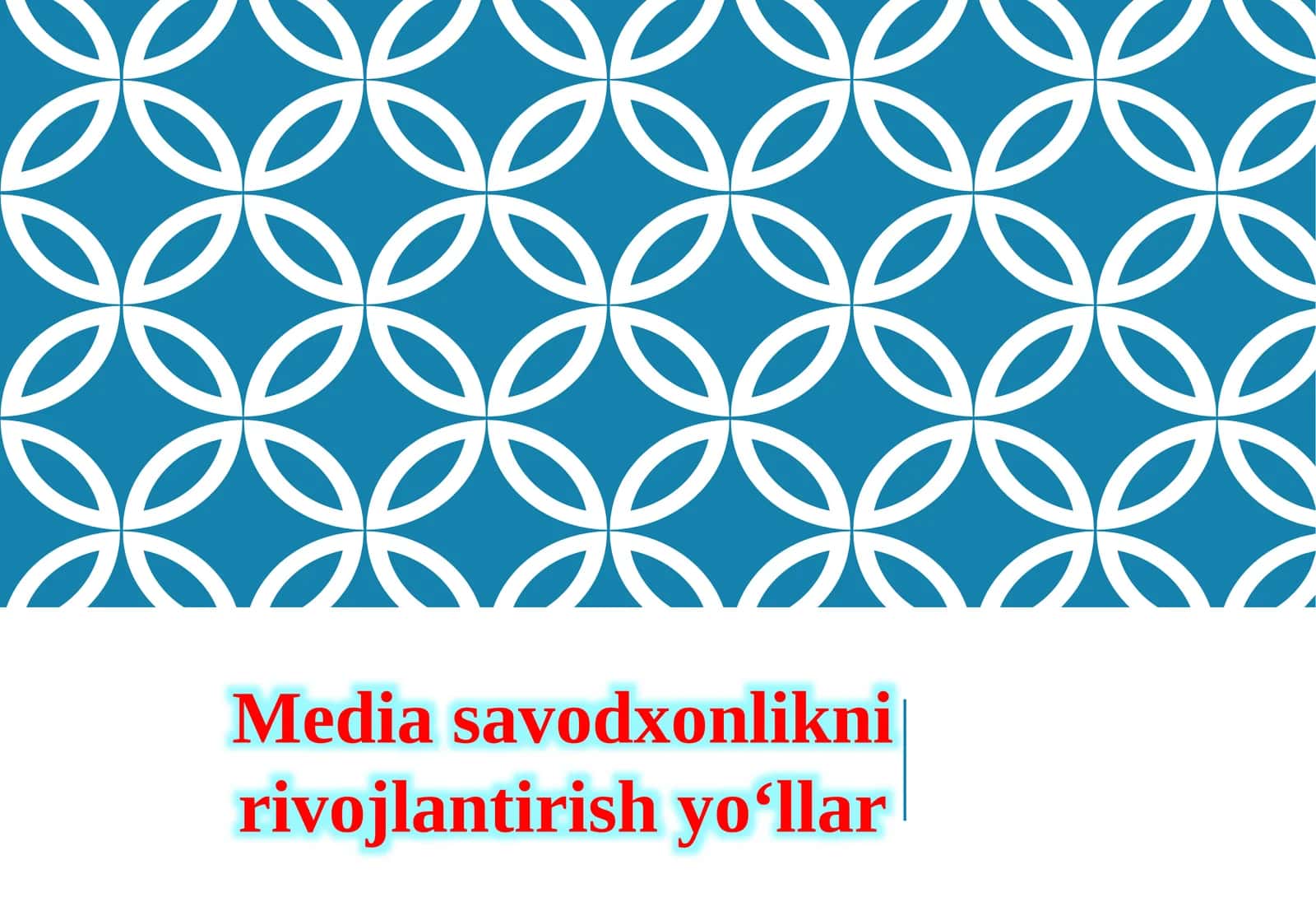 Media savodxonlikni rivojlantirish yo‘llar