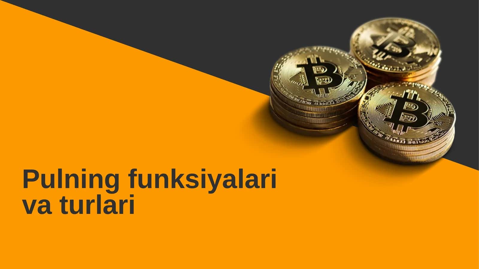 Pulning funksiyalari va turlari