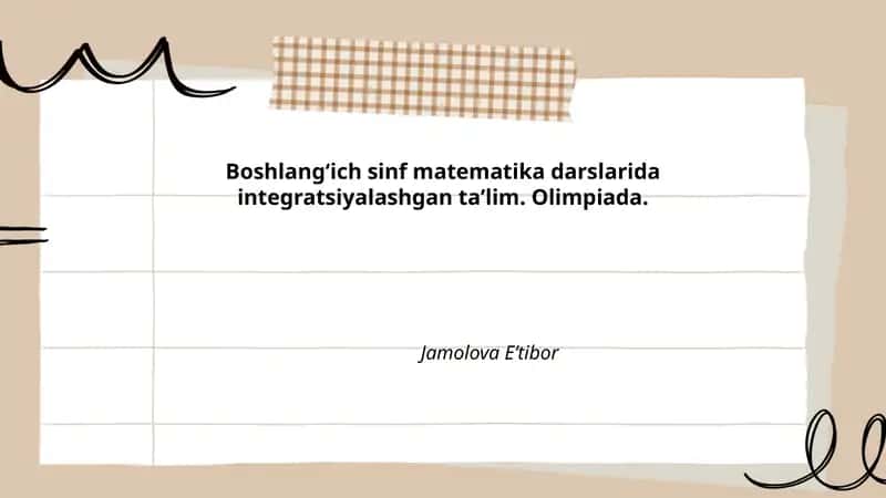 Boshlangʻich sinf matematika darslarida integratsiyalashgan taʼlim. Olimpiada