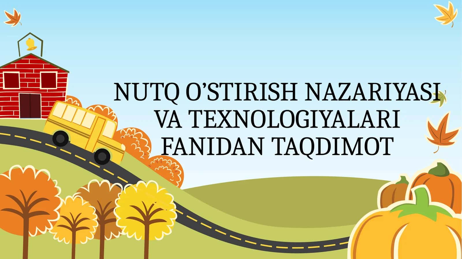 NUTQ O’STIRISH NAZARIYASI VA TEXNOLOGIYALARI FANIDAN TAQDIMOT