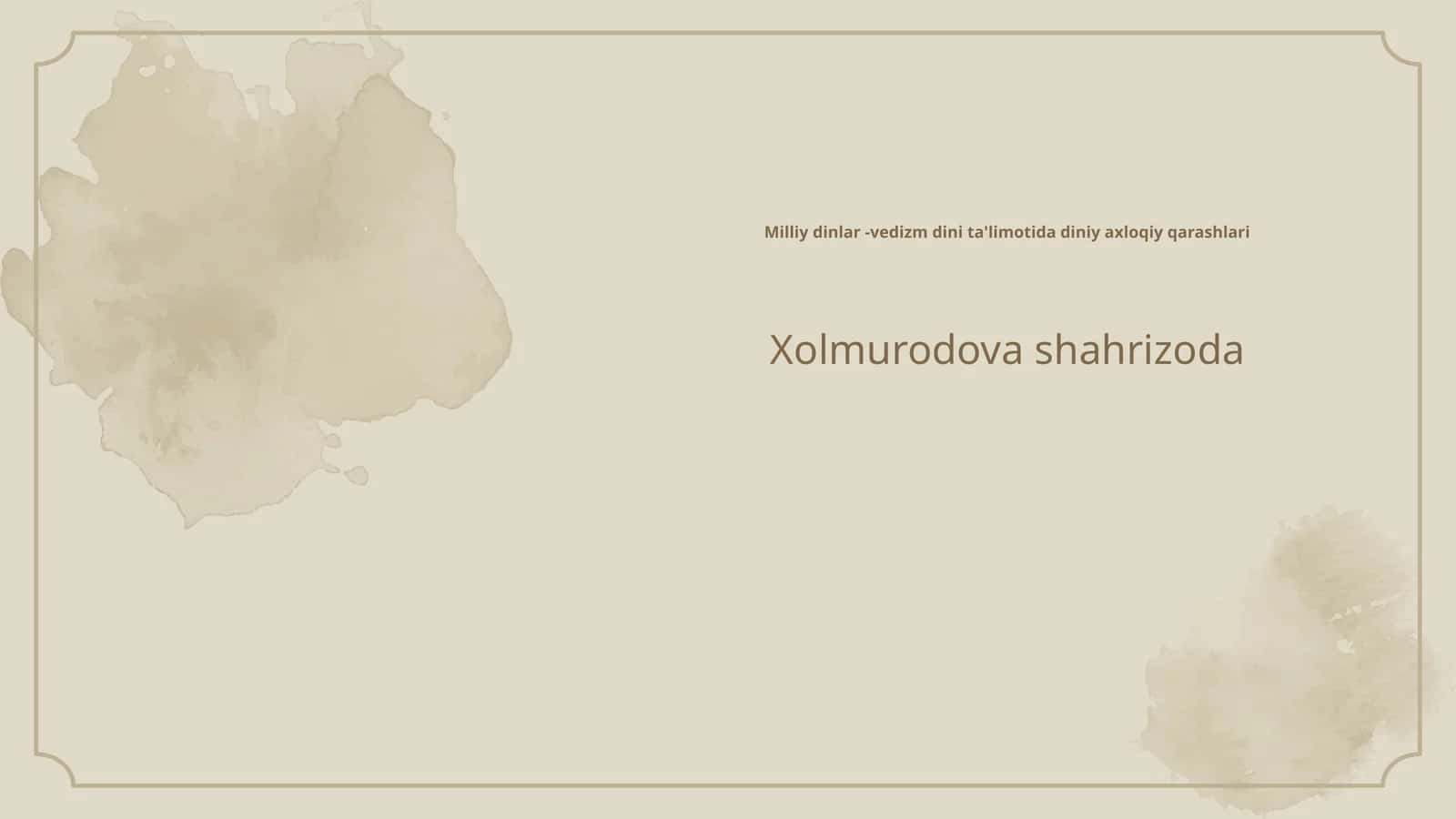 Milliy dinlar - vedizm dini ta'limotida diniy axloqiy qarashlari