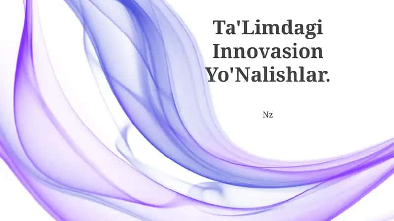 Ta'Limdagi Innovasion Yo'Nalishlar