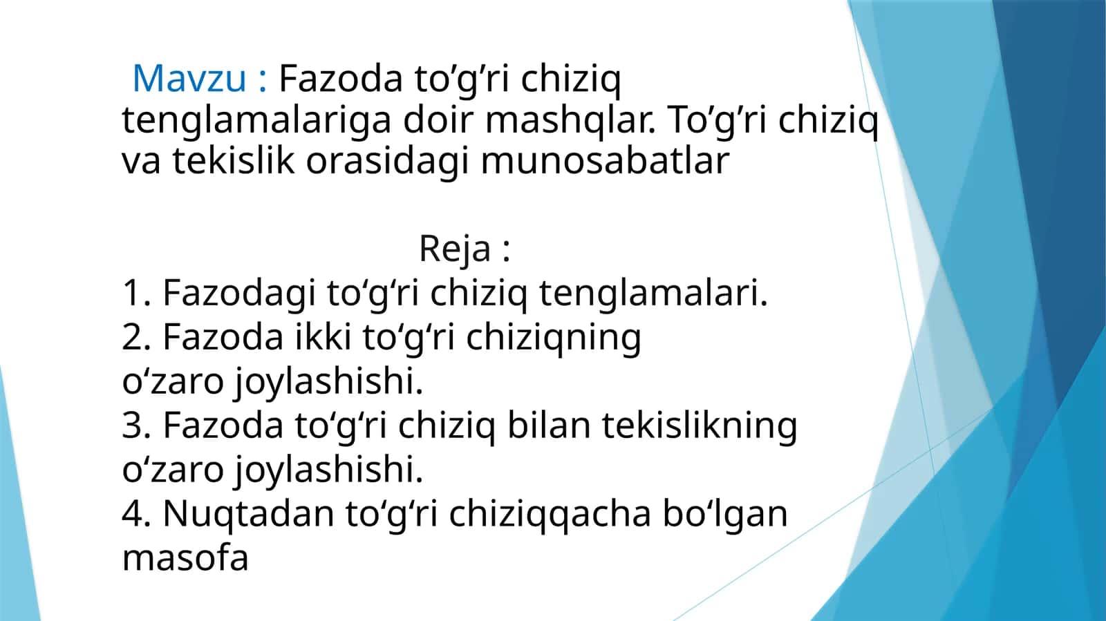 Fazoda to’g’ri chiziq tenglamalariga doir mashqlar, To’g’ri chiziq va tekislik orasidagi munosabatlar