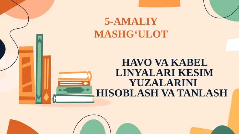 HAVOVA KABEL LINYALARI KESIM YUZALARINIHISOBLASH VATANLASH