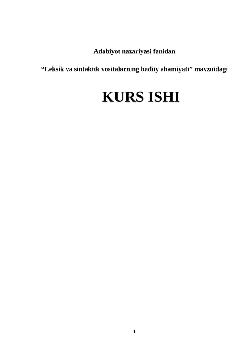 Adabiyot nazariyasi fanidan “Leksik va sintaktik vositalarning badiiy ahamiyati” KURS ISHI