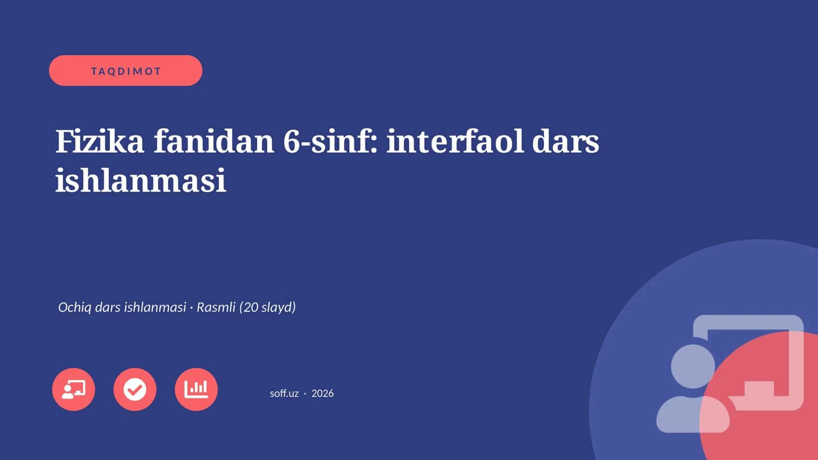 Fizika fanidan 6-sinf: interfaol dars ishlanmasi