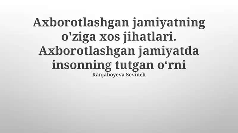 Axborot Jamiyatining O'ziga Xos Xususiyatlari