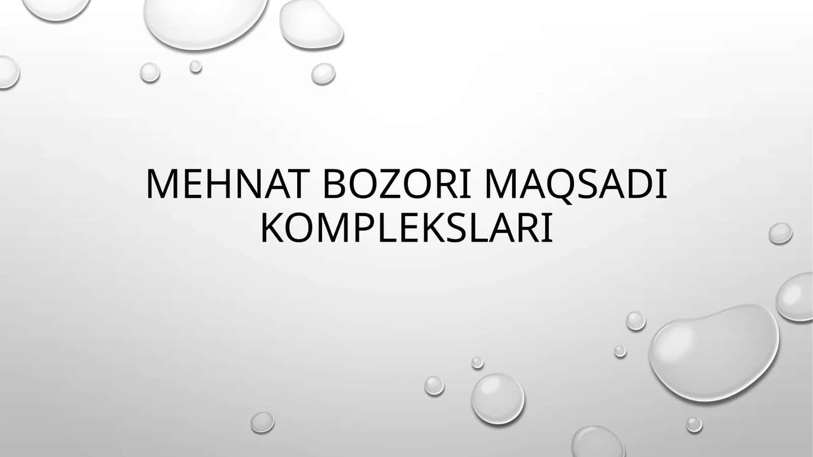 MEHNAT BOZORI MAQSADI KOMPLEKSLARI