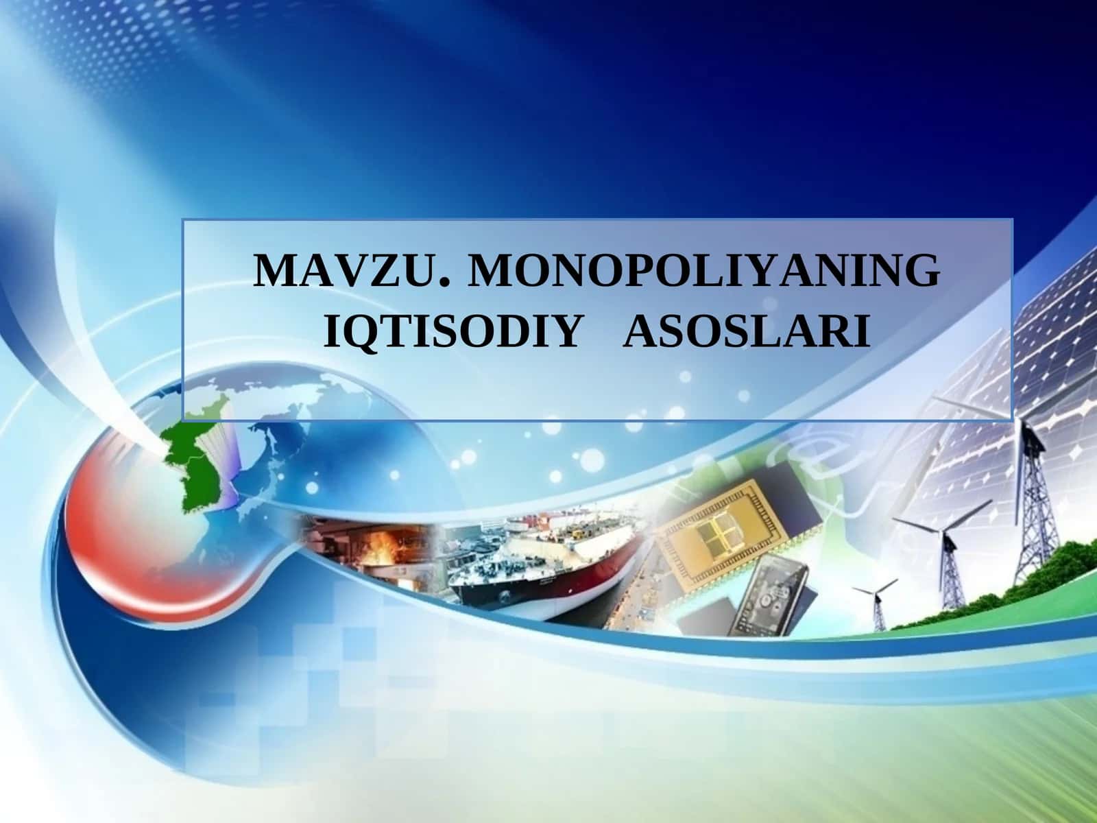 Monopoliyaning Iqtisodiyasoslari