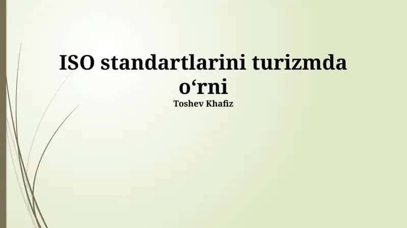 ISO standartlarini turizmda oʻrni