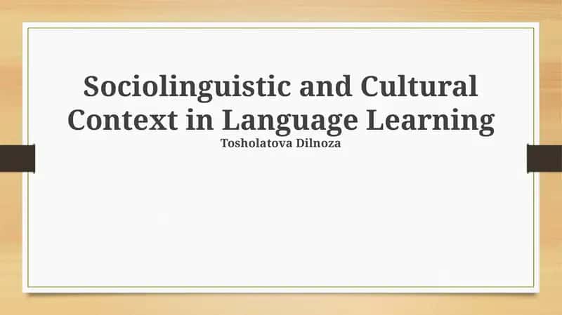 Sociolinguistic and Cultural Context in Language Learning