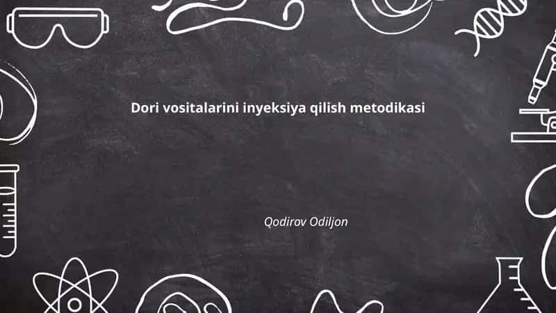 Dori vositalarini inyeksiya qilish metodikasi