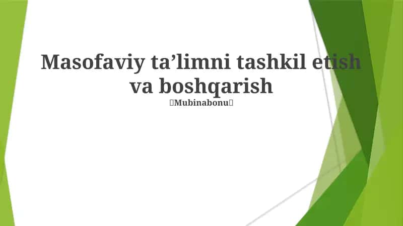 Masofaviy ta'limni tashkil etish va boshqarish