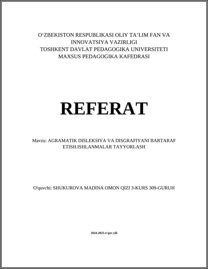 AGRAMATIK DISLEKSIYA VA DISGRAFIYANI BARTARAF ETISH.ISHLANMALAR TAYYORLASH
