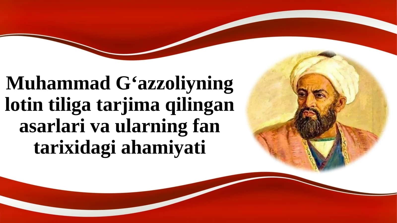 Muhammad G‘azzoliyning lotin tiliga tarjima qilingan asarlari va ularning fan tarixi