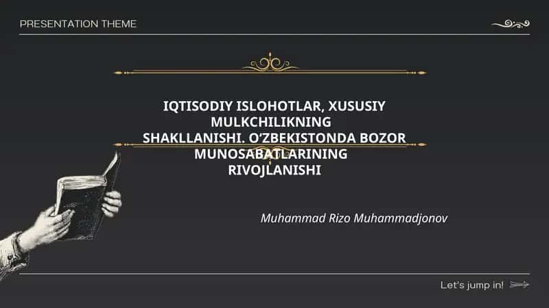 IQTISОDIY ISLОHОTLАR, ХUSUSIY MULKСHILIKNING SHАKLLАNISHI. О‘ZBЕKISTОNDА BОZОR MUNОSАBАTLАRINING RIVОJLАNISHI