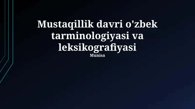 Mustaqillik davri o'zbek tarminologiyasi va leksikografiyasi