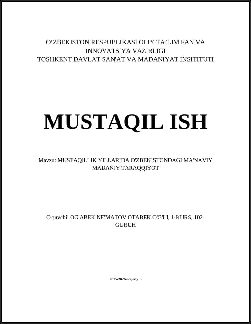 MUSTAQILLIK YILLARIDA O'ZBEKISTONDAGI MA'NAVIY MADANIY TARAQQIYOT