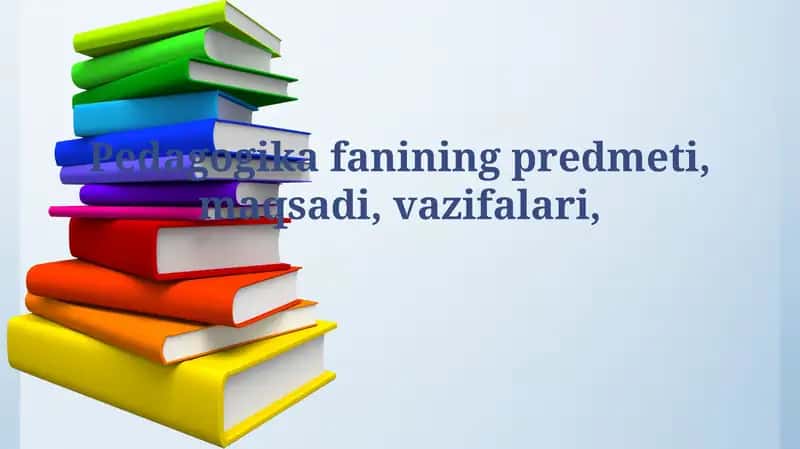 Pedagogika fanining predmeti