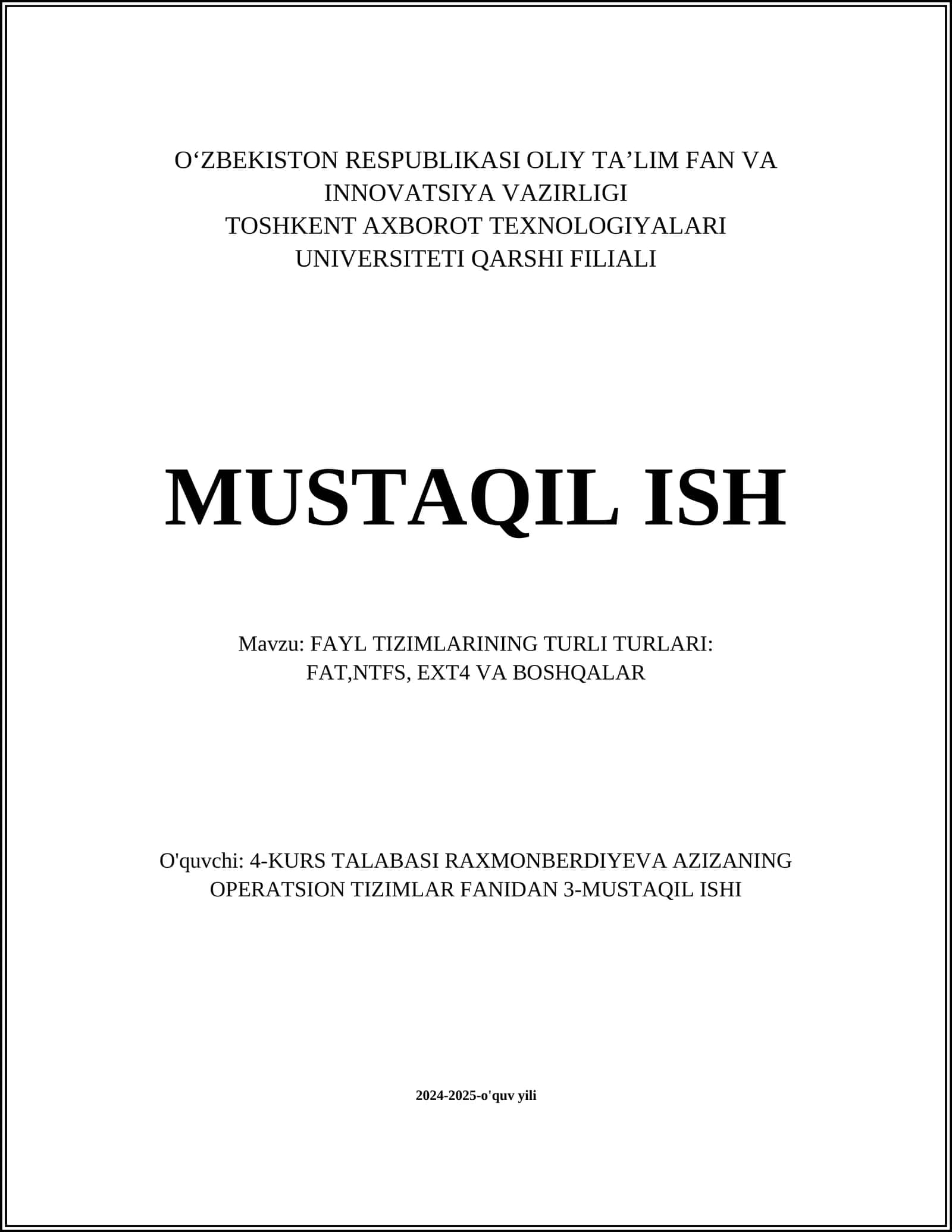 FAYL TIZIMLARINING TURLI TURLARI: FAT,NTFS, EXT4 VA BOSHQALAR