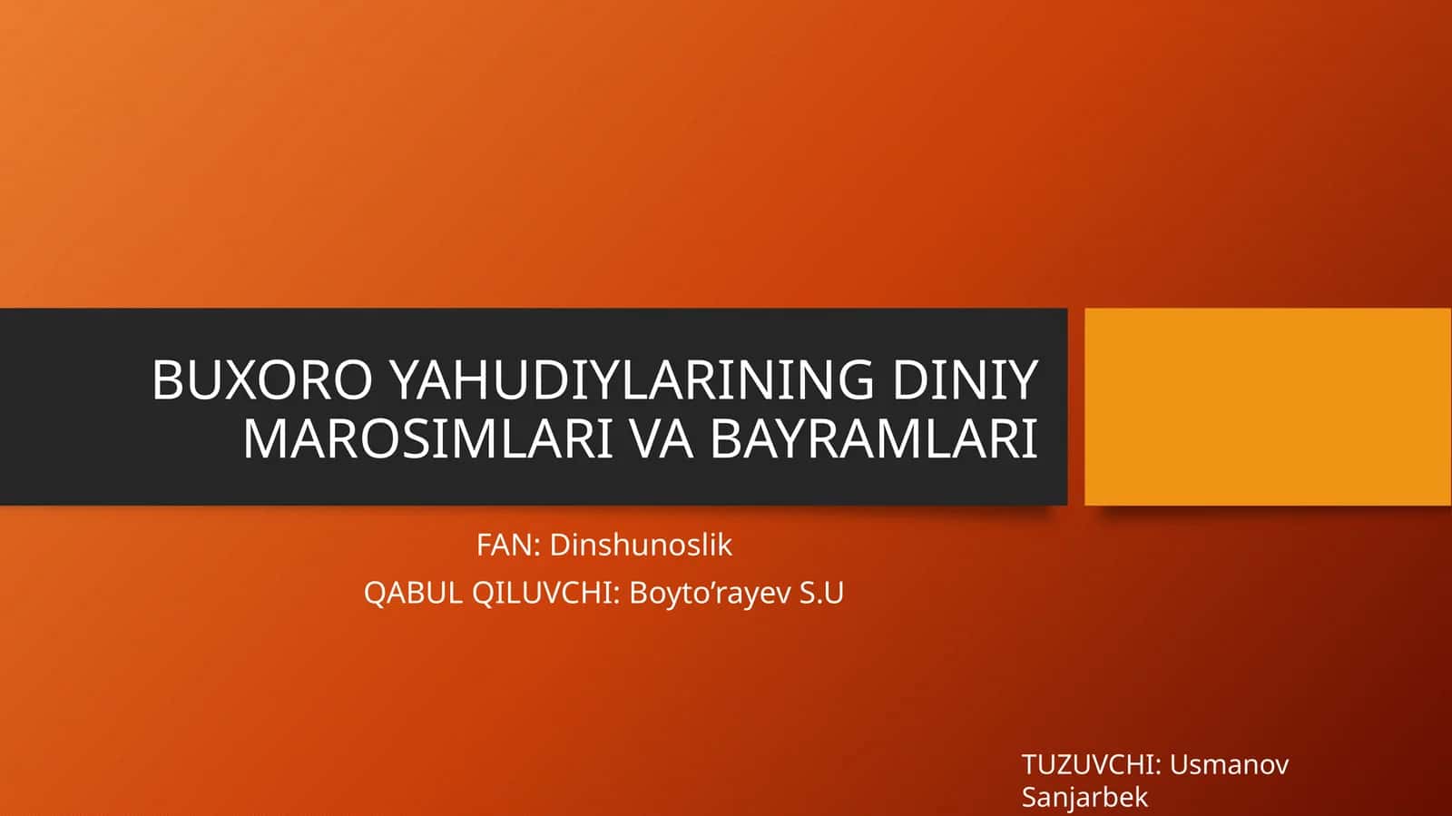 BUXORO YAHUDIYLARINING DINIY MAROSIMLARI VA BAYRAMLARI