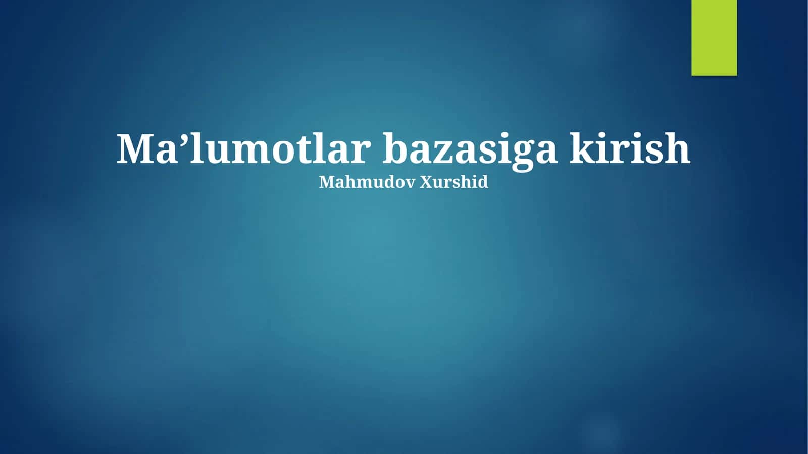 Ma'lumotlar bazasiga kirish