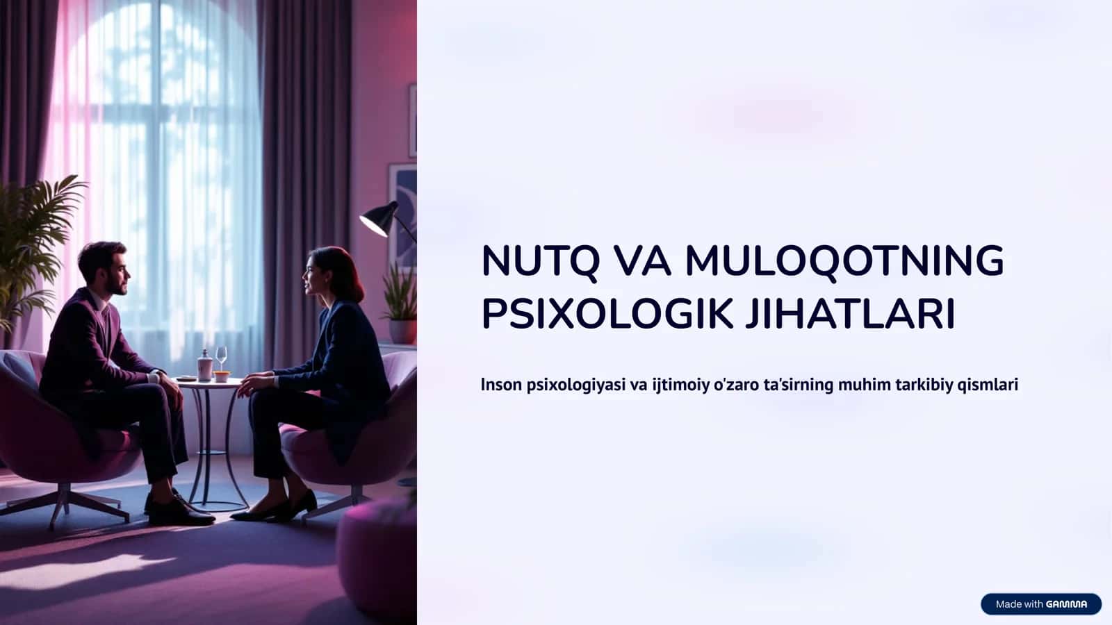 NUTQ VA MULOQOTNING PSIXOLOGIK JIHATLARI