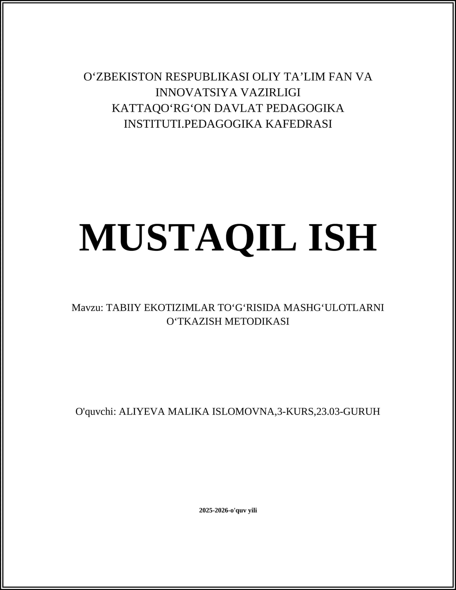 TABIIY EKOTIZIMLAR TOʻGʻRISIDA MASHGʻULOTLARNI OʻTKAZISH METODIKASI