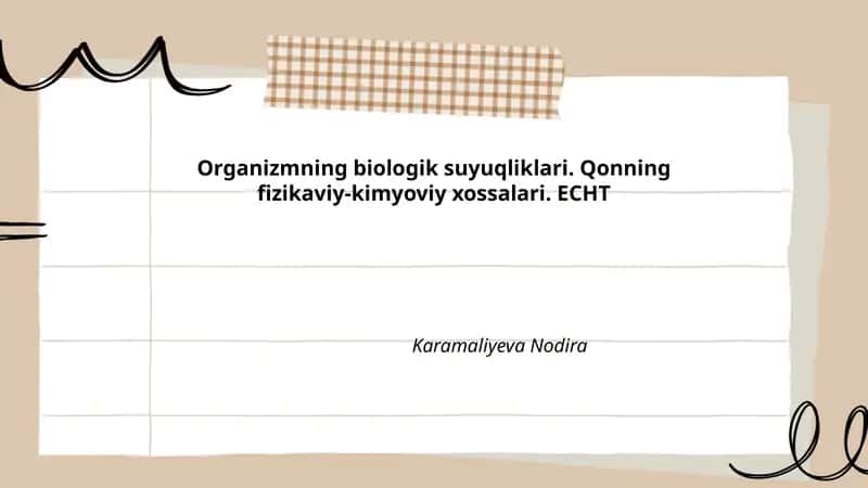 Organizmning biologik suyuqliklari. Qonning fizikaviy-kimyoviy xossalari. ECHT