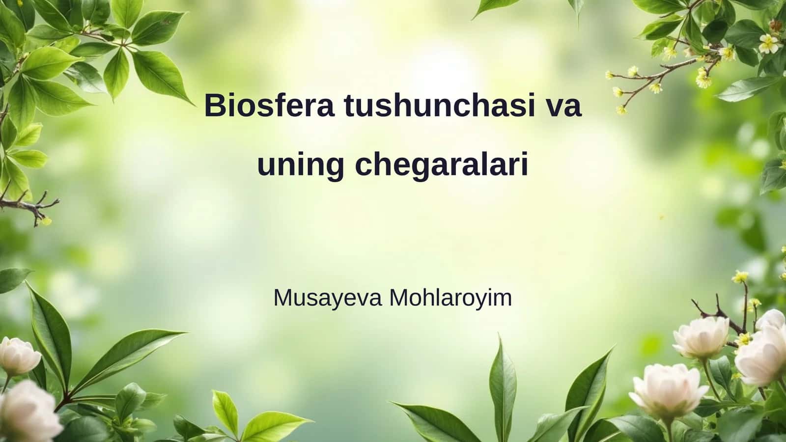 Biosfera tushunchasi va uning chegaralari