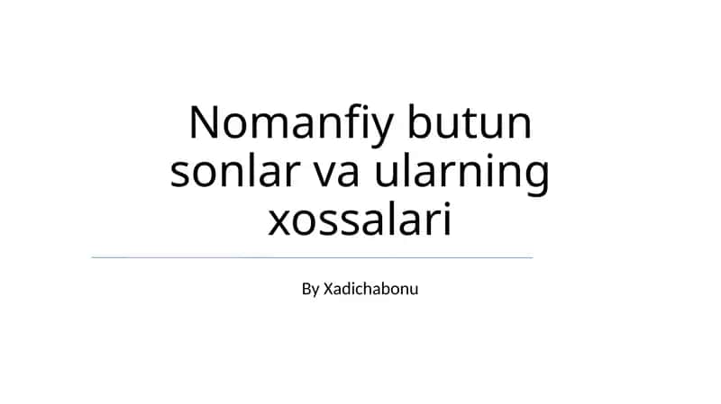 Nomanfiy butun sonlar va ularning xossalari