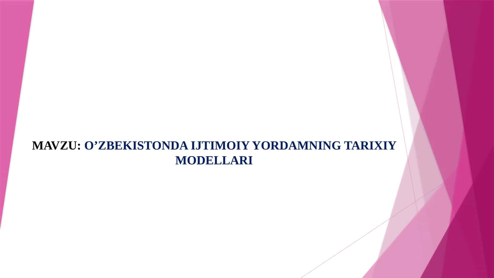 O’ZBEKISTONDA IJTIMOIY YORDAMNING TARIXIY MODELLARI