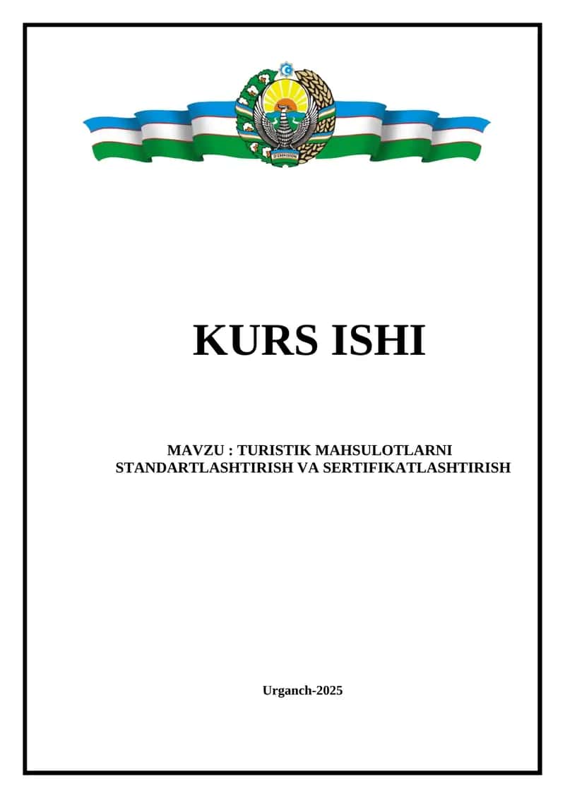 TURISTIK MAHSULOTLARNI STANDARTLASHTIRISH VA SERTIFIKATLASHTIRISH