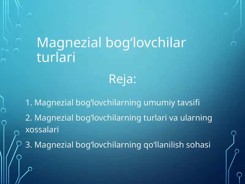 Magnezial bog‘lovchilar turlari