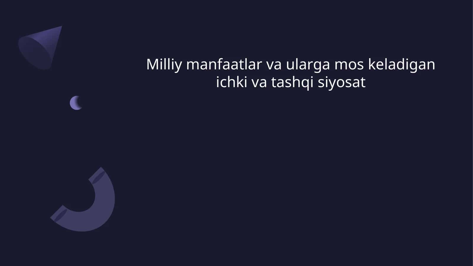 Milliy manfaatlar va ularga mos keladigan ichki va tashqi siyosat