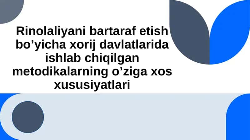 Rinolaliyani bartaraf etish bo’yicha xorij davlatlarida ishlab chiqilgan metodikalarning o’ziga xos xususiyatlari