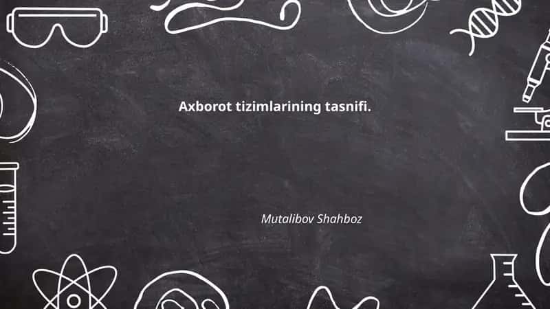 Axborot tizimlarining tasnifi