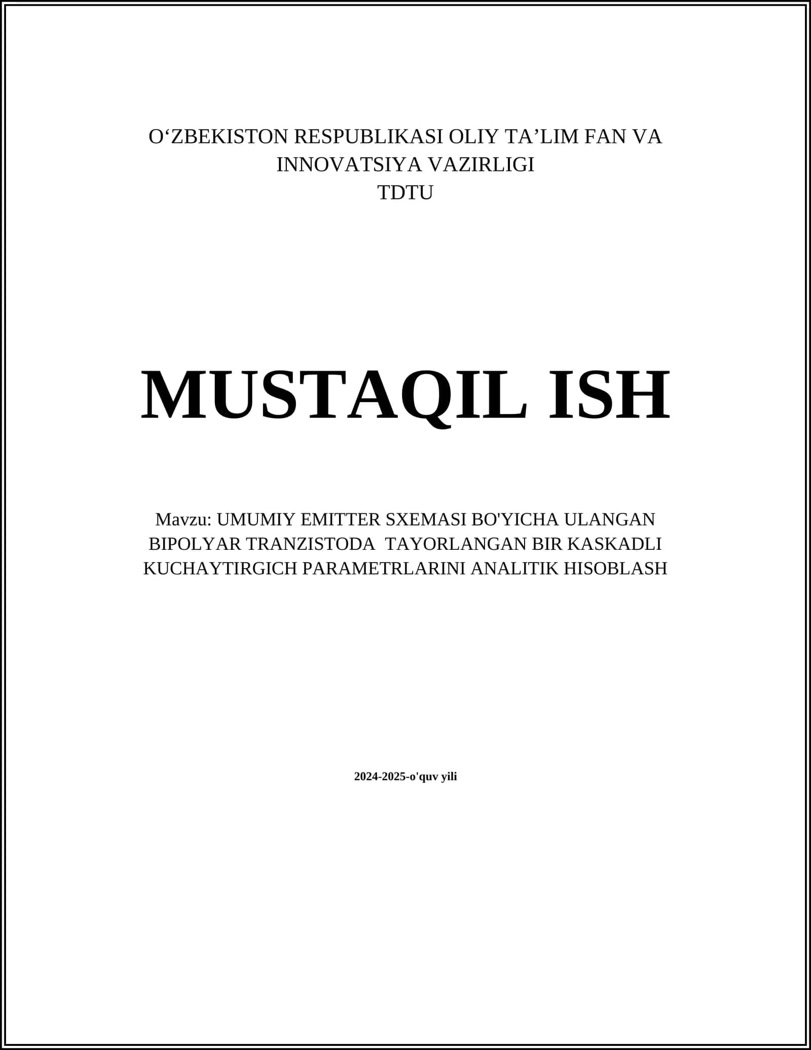 UMUMIY EMITTER SXEMASI BO'YICHA ULANGAN BIPOLYAR TRANZISTODA TAYORLANGAN BIR KASKADLI KUCHAYTIRGICH PARAMETRLARINI ANALITIK HISOBLASH