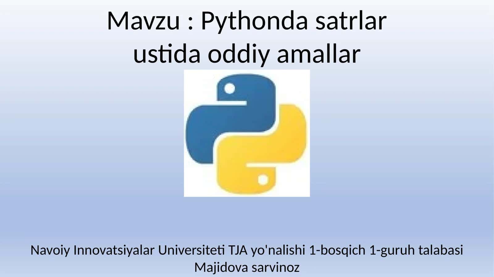 Pythonda satrlar ustida oddiy amallar