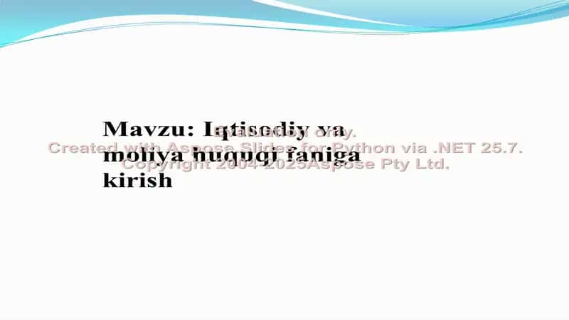 Iqtisodiy va Moliya Huquqi Faniga Kirish
