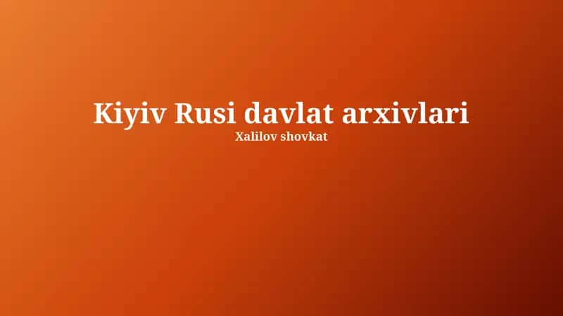 Kyiv Rusi davlat arxivi