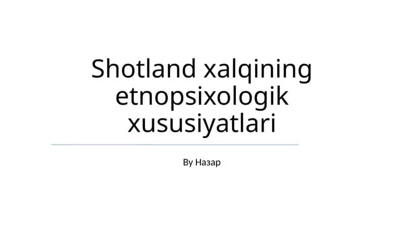 Shotland xalqining etnopsixologik xususiyatlari