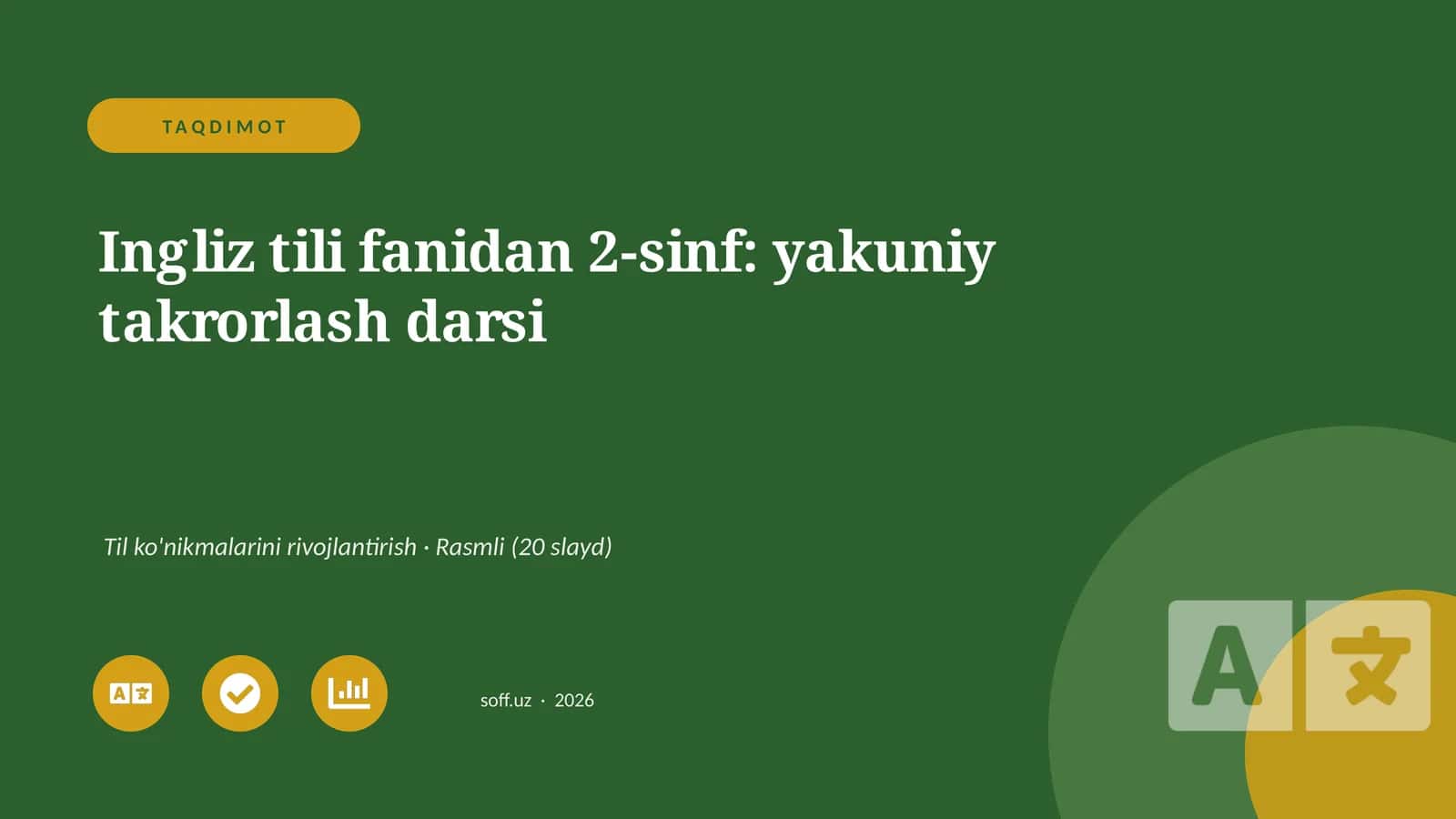 Ingliz tili fanidan 2-sinf: yakuniy takrorlash darsi