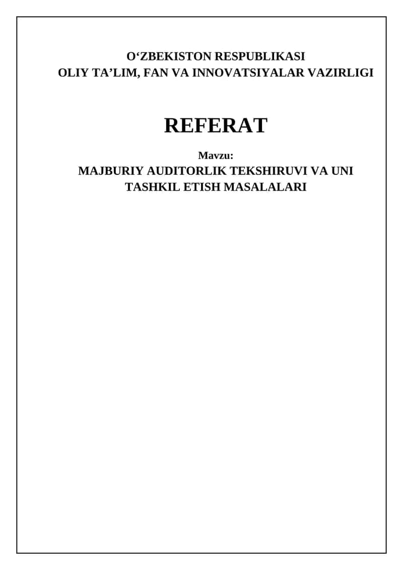 Majburiy auditorlik tekshiruvi va uni tashkil etish masalalari