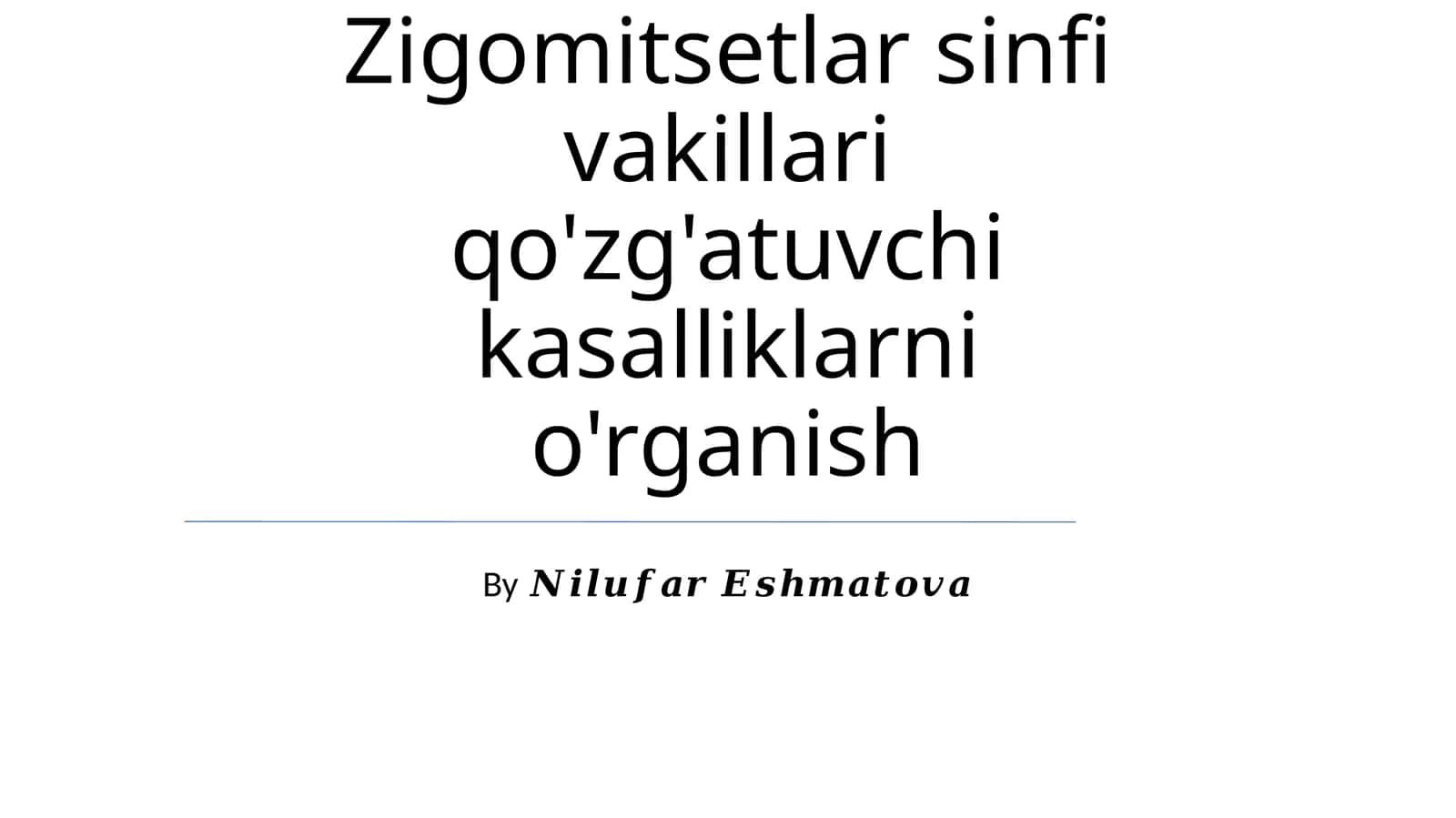 Zigomitsetlar sinfi vakillari qo'zg'atuvchi kasalliklarni o'rganish