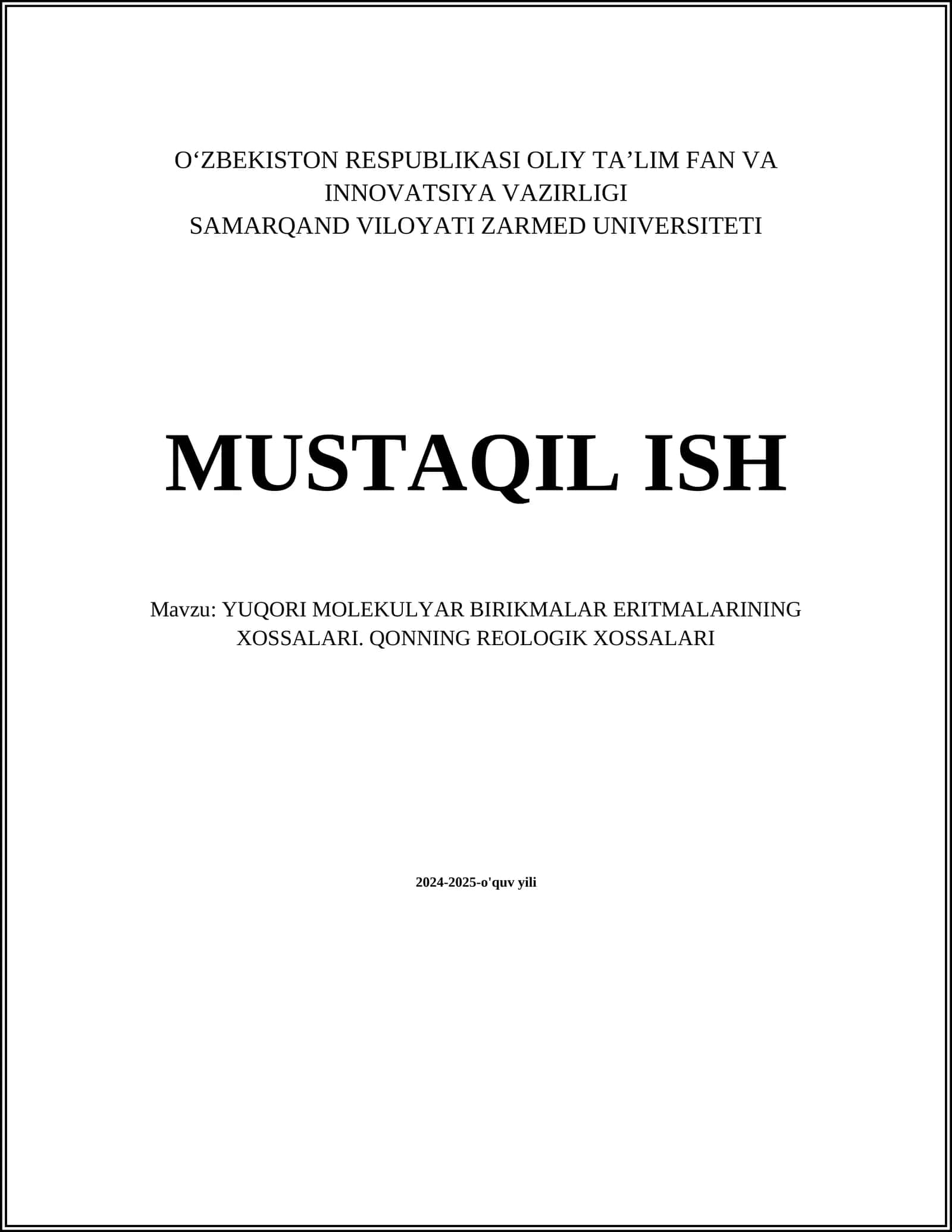 YUQORI MOLEKULYAR BIRIKMALAR ERITMALARINING XOSSALARI. QONNING REOLOGIK XOSSALARI