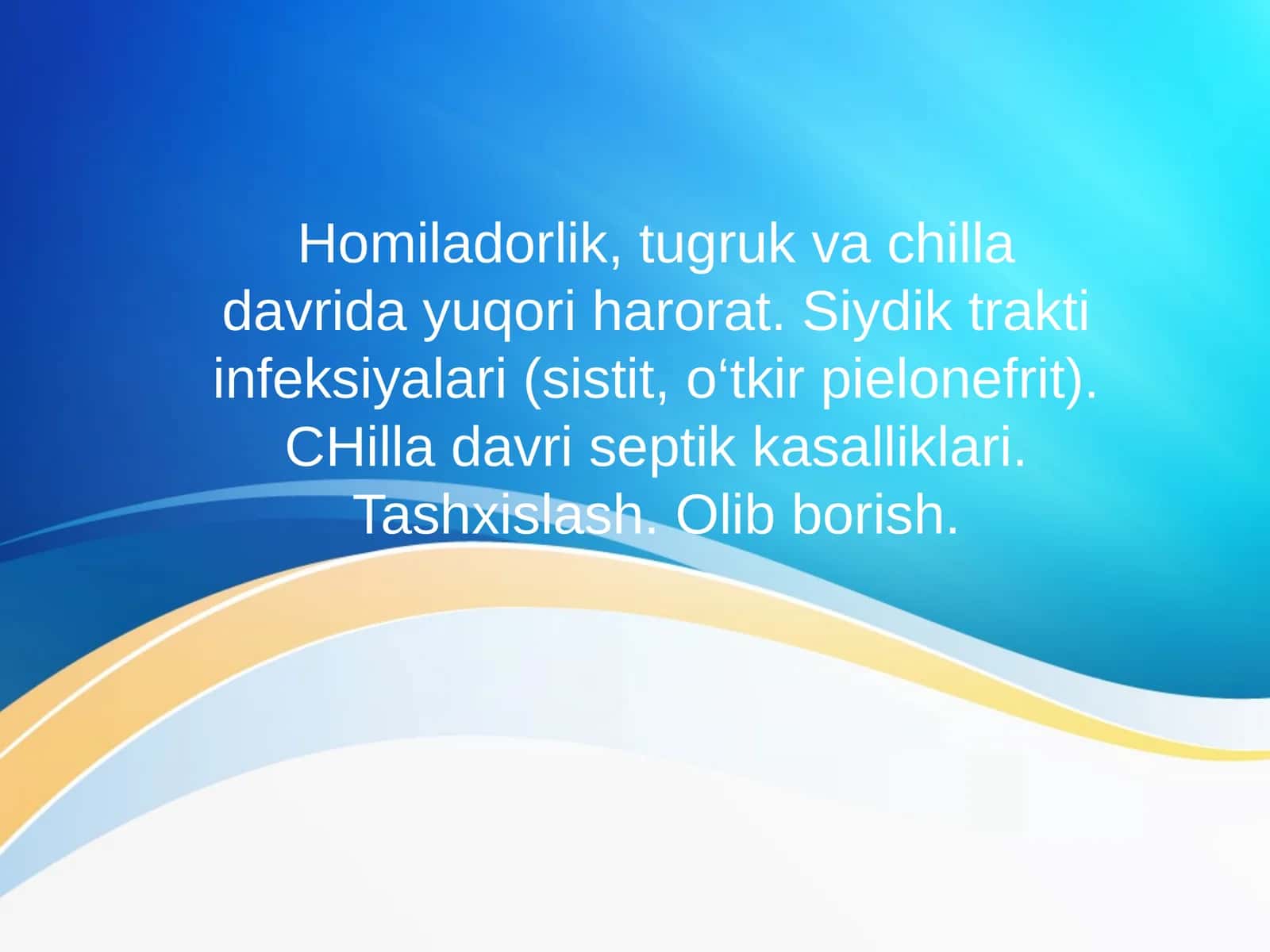 SCHYI infeksiyalari klinik asoratlari